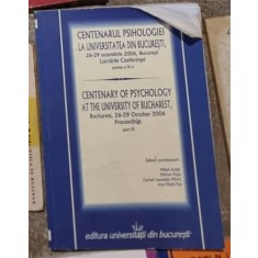 Centenarul Psihologiei la Universitatea din Bucuresti. Lucrarile Conferintei Vol. III Mihai Anitei, Ana Maria Pap 26-29 Octombrie 2006
