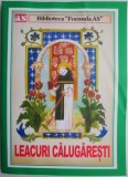 Biblioteca &ldquo;Formula AS&rdquo;. Leacuri calugaresti