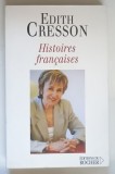 HISTOIRES FRANCAISES par EDITH CRESSON , 2006