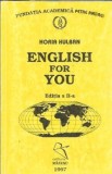 Carte "English for you" Horia Hulban Editura Razeșu 1993 220 pagini Editie veche Carti colectie