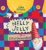 Nelly Jelly si Elful Dezordinii - Lina Zutaute - Aramis