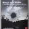 BLACK AND WHITE IN PHOTOSHOP CS4 AND PHOTOSHOP LIGHTROOM by LESLIE ALSHEIMER and BRYAN O &#039;NEIL HUGHES , 2009