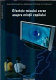 Efectele micului ecran asupra mintii copilului - Virgiliu Gheorghe