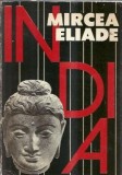 Mircea Eliade - India, Editura Pentru Turism, 1991, 160 pagini, Stare Buna