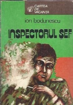 Inspectorul sef - Ion Bodunescu