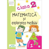 Matematica si explorarea mediului. Clasa a 2-a. Partea 1 (E3) - Nicoleta Popescu