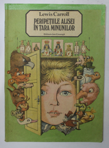 PERIPETIILE ALISEI IN TARA MINUNILOR de LEWIS CARROLL , ILUSTRATII de VASILE OLAC , 1987