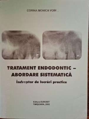 Tratamentul Endodontic Abordare Sistematica foto