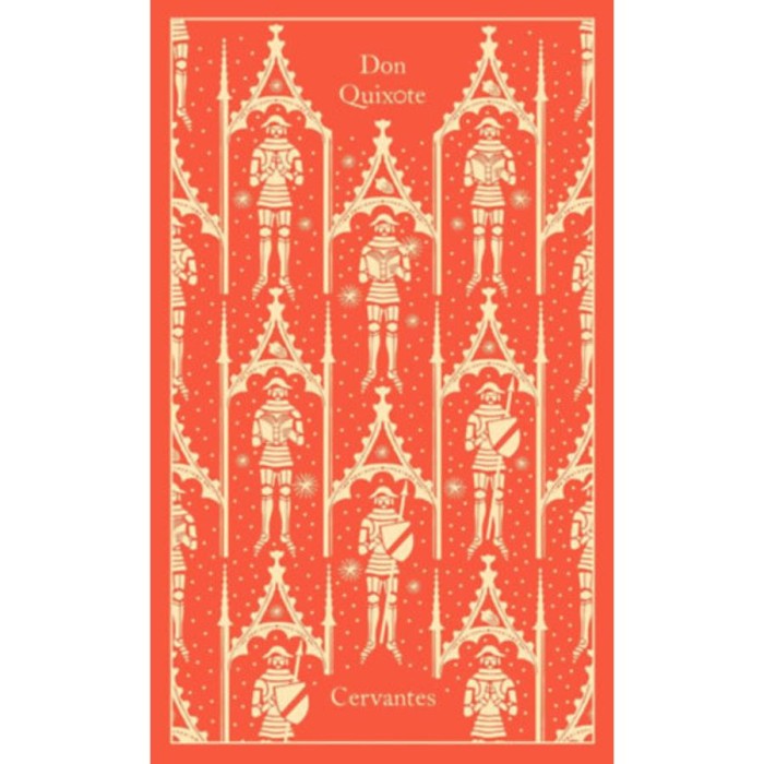 Don Quixote - Penguin Clothbound Classics - Miguel de Cervantes Saavedra
