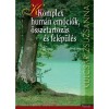 Komplex hum&aacute;n em&oacute;ci&oacute;k, &ouml;sszetartoz&aacute;s &eacute;s fel&eacute;p&uuml;l&eacute;s - Kulcs&aacute;r Zsuzsanna