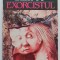 Exorcistul - William Peter Blatty