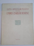 LUPTA ARTISTILOR PLASTICI PENTRU UNIREA TARILOR ROMANE , 1959