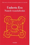 Numele trandafirului. Editia 2021 - Umberto Eco, Florin Chiritescu