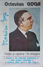 OCTAVIAN GOGA. VIATA SI OPERA IN IMAGINI-COLECTIV-219796 foto