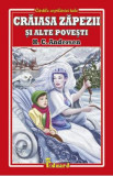 Craiasa zapezii si alte povesti - H.C. Andersen, Hans Christian Andersen