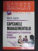 Capcanele managementului-Mark Eppler, Polirom