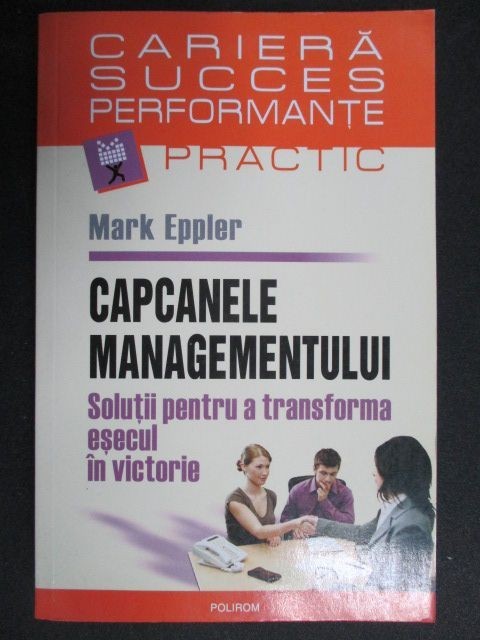 Capcanele managementului-Mark Eppler