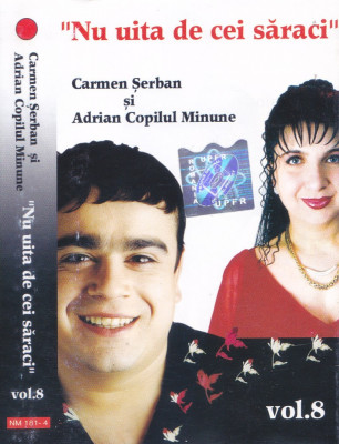 Caseta audio: Carmen Șerban si Adrian Copilul Minune &amp;lrm;&amp;ndash; Nu uita de cei săraci foto