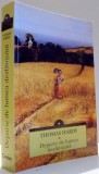 DEPARTE DE LUMEA DEZLANTUITA de THOMAS HARDY , 2015