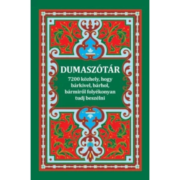 Dumasz&oacute;t&aacute;r - 7200 k&ouml;zhely, hogy b&aacute;rkivel, b&aacute;rhol, b&aacute;rmiről foly&eacute;konyan tudj besz&eacute;lni - Cserh&aacute;thal&aacute;py Hal&aacute;py G&aacute;bor