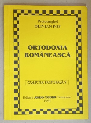 ORTODOXIA ROMANEASCA de PROTOSINGHEL OLIVIAN POP , 1998 foto