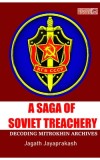 A Saga of Soviet treachery: Decoding Mitrokhin Archives