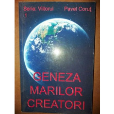 Geneza marilor creatori- Pavel Corut