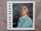 CALIN ALUPI - EXPOZITIA RETROSPECTIVA , 1978 (Autograf )