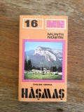 Muntii Hasmas cu harta - Nr.16, Colectia Muntii Nostri / C Ge0 P, Alta editura