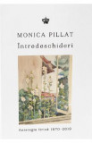 Intredeschideri. Antologie lirica 1970-2019 - Monica Pillat, Humanitas