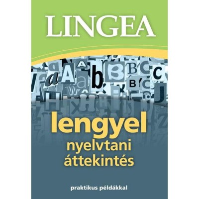 Lengyel nyelvtani &amp;aacute;ttekint&amp;eacute;s - Praktikus p&amp;eacute;ld&amp;aacute;kkal foto