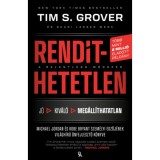 Rend&iacute;thetetlen. A Relentless-m&oacute;dszer - Jordan &eacute;s Kobe Bryant szem&eacute;lyi edzőj&eacute;nek vil&aacute;gh&iacute;rű &ouml;nfejlesztő k&ouml;nyve - Tim S. Grover