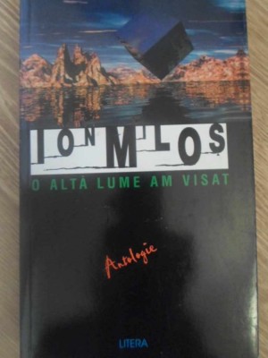 O ALTA LUME AM VISAT. ANTOLOGIE (VERSURI)-ION MILOS-232729 foto