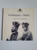Album Ferdinand si Maria. Un destin comun: Romania Mare, Muzeul Cotroceni, 2021, Carte Fotografie, Album Romania