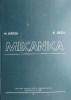 Mecanica: M. Radoi, E. Deciu - Carte Tehnica (Anticariat) - Stare Buna/Foarte Buna