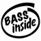 Sticker Auto Bass Inside