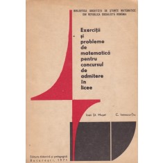 Ioan St. Musat, C. Ionescu-Tiu - Exercitii si probleme de matematica pentru
