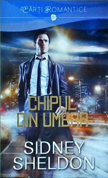 Sidney Sheldon - Chipul din umbra