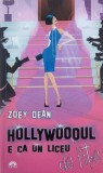 Hollywoodul e ca un liceu de fite - Zoey Dean