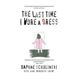 The last time I wore a dress