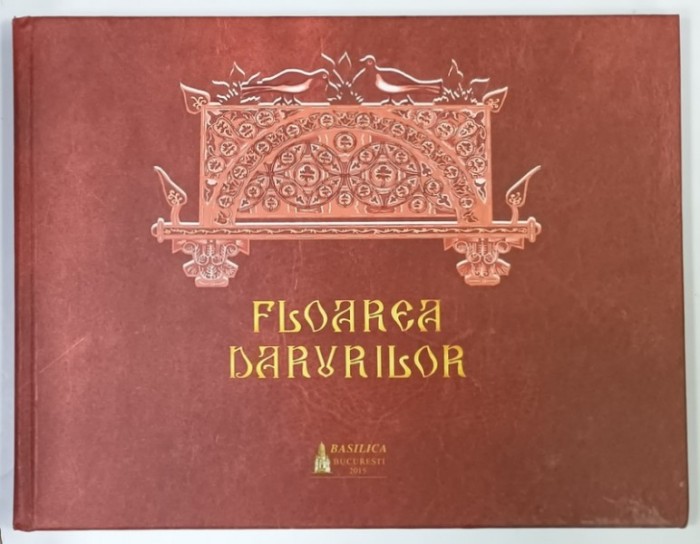FLOAREA DARURILOR , SELECTIE DE TEXTE SI ADAPTARE PENTRU COPII de NARCISA - MIHAELA CADA , 2016