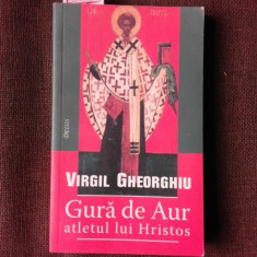 GURA DE AUR, ATLETUL LUI HRISTOS - VIRGIL GHEORGHIU