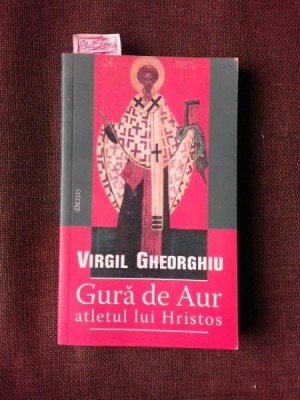 GURA DE AUR, ATLETUL LUI HRISTOS - VIRGIL GHEORGHIU foto