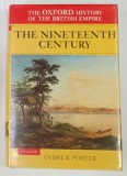 THE OXFORD HISTORY OF THE BRITISH EMPIRE , THE NINETEENTH CENTURY , edited by ANDREW PORTER , VOLUME III , 1999