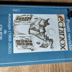 Poetii revistei Echinox, vol. I - Antologie (1968-2003) de Ion Pop (Dacia, 2004)