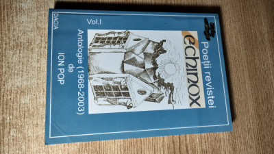 Poetii revistei Echinox, vol. I - Antologie (1968-2003) de Ion Pop (Dacia, 2004) foto