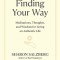 Finding Your Way: Meditations, Thoughts, and Wisdom for Living an Authentic Life