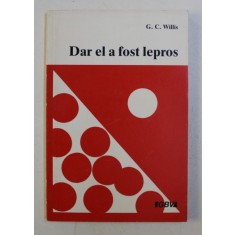 DAR EL A FOST LEPROS de G. C. WILLIS , 1992