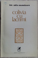 ION SOFIA MANOLESCU: COLIVIA CU LACRIMI (VERSURI 1979)[semnatura MIHAI GELELETU] foto