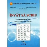 Invat sa scriu. Auxiliar didactic, grupa pregatitoare